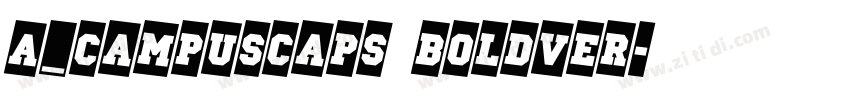 a_CampusCaps BoldVer字体转换